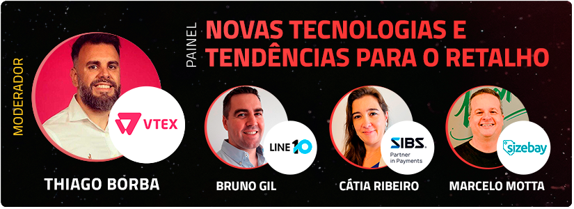 Painel Novas tecnologias e tendências para o retalho